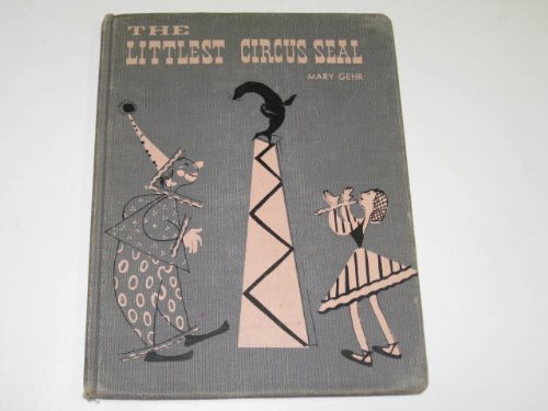 The littlest circus seal (A Silver star book)