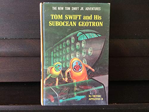 Tom Swift & His Subocean Geotron