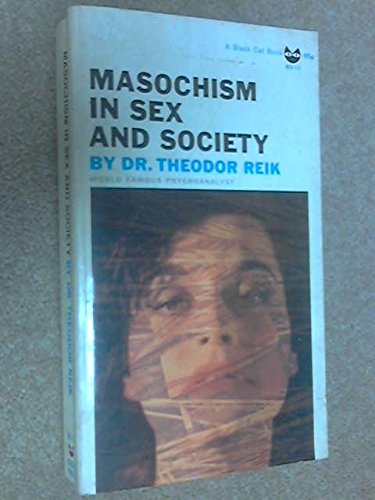 Masochism in Sex and Society