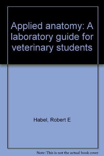 Applied anatomy: A laboratory guide for veterinary students