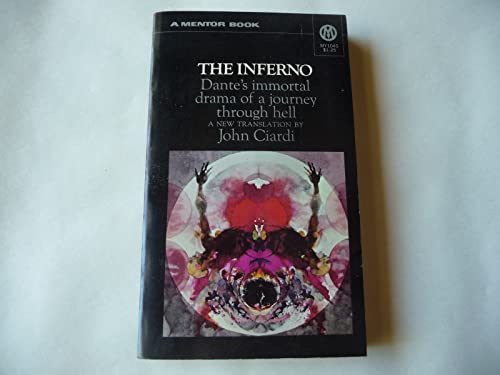 The inferno;: A verse rendering for the modern reader by John Ciardi (A Mentor book)