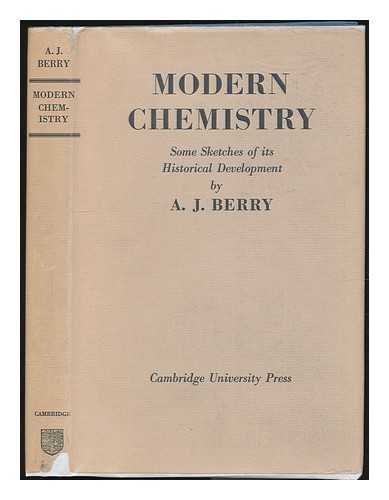 Modern chemistry;: Some sketches of its historical development,