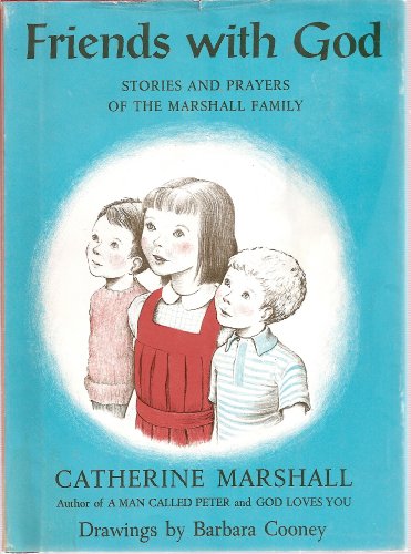 Friends with God : stories and prayers of the Marshall family