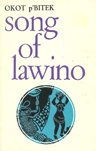Song of Lawino: A lament (Modern African library)