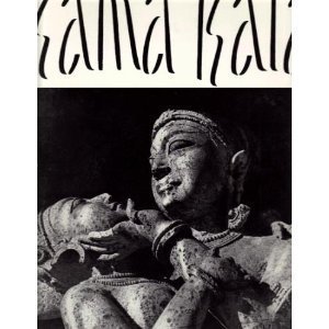 Kama Kala: Some Notes on the Philosophical Basis of Hindu Erotic Sculpture
