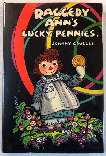 Raggedy Ann's Lucky Pennies - 1932 first Editon