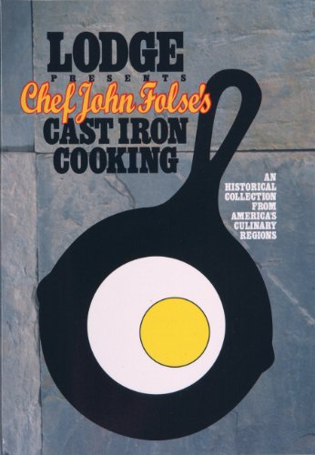 Lodge BMC Chef John Folse's Cast iron Cooking Cookbook
