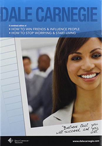 Dale Carnegie: A Combined Edition of How to Win Friends & Influence People and How to Stop Worrying & Start Living