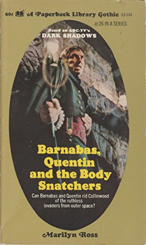 Barnabas, Quentin and the Body Snatchers: Dark Shadows #26