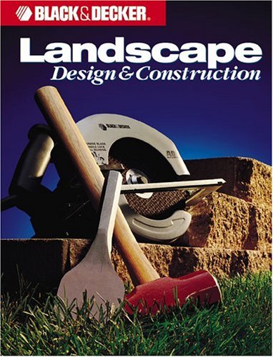 Black & Decker Landscape Design & Construction