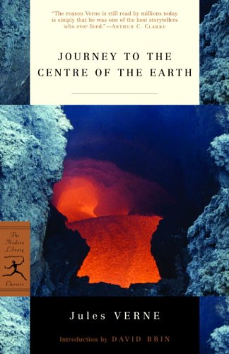 Journey to the Centre of the Earth (Modern Library Classics)