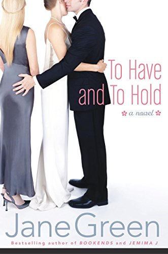 To Have and To Hold: A Novel (English Edition)
