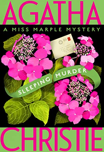 Sleeping Murder: Miss Marple's Last Case (Miss Marple Mysteries Book 4)