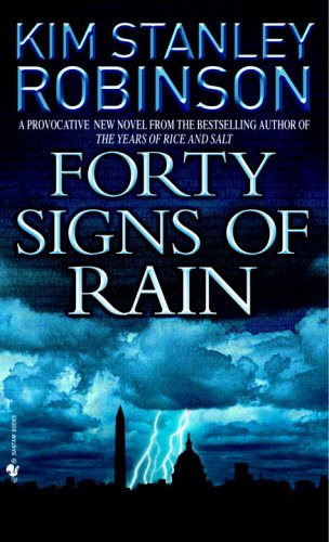 Forty Signs of Rain (Science in the Capital Trilogy, Book 1)