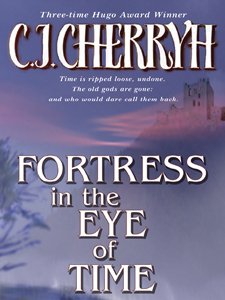 Fortress in the Eye of Time (Fortress Series Book 1) (English Edition)