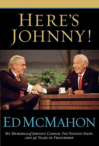 Here's Johnny!: My Memories of Johnny Carson, The Tonight Show, and 40 Years of Friendship
