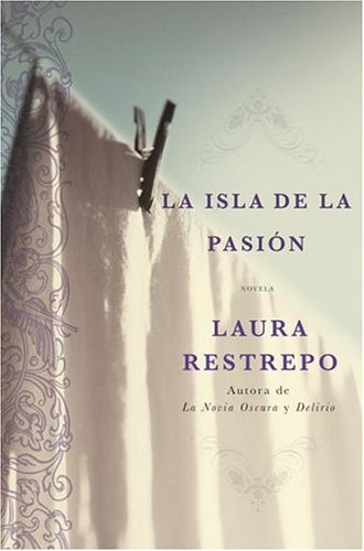 La Isla de la Pasion : Una Novela