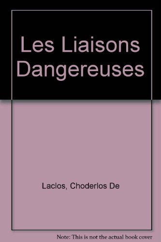 Les Liaisons Dangereuses