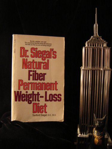 Dr. Siegal's Natural Fiber Permanent Weight-Loss Diet