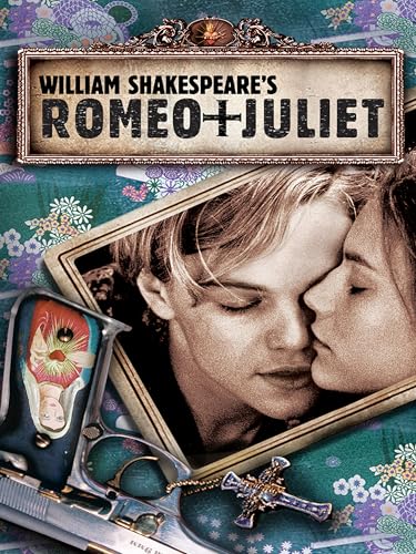 William Shakespeare's Romeo + Juliet
