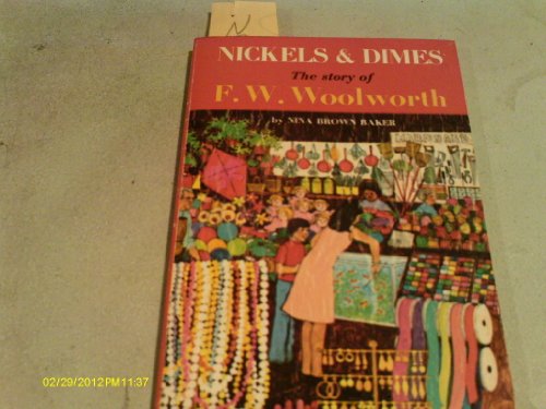 Nickels & Dimes: the Story of F. W. Woolworth