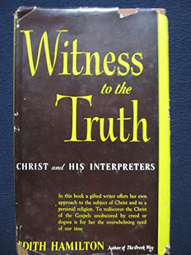 Witness to the Truth; Christ and His Interpreters