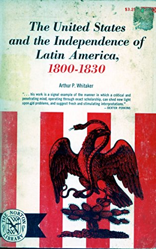 The United States and the Independence of Latin Am