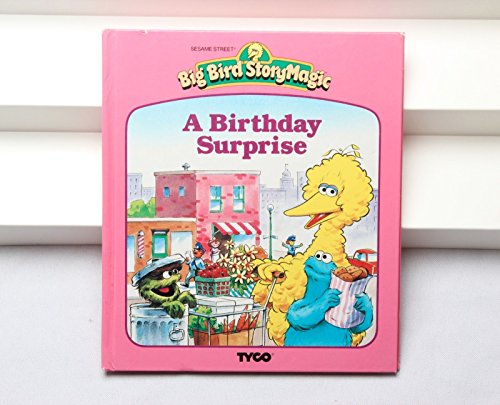 A Birthday Surprise (Sesame Street) (Big Bird Story Magic)
