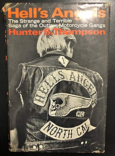 Hell's Angels: The Strange and Terrible Saga of the Outlaw Motorcyle Gangs