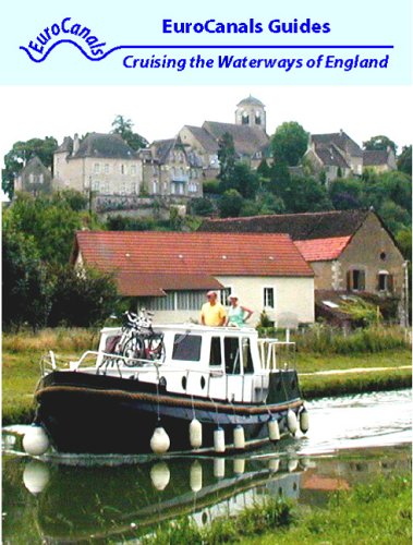 Inland Waterways of England: Cruising the canals and rivers of Europe, on your own Dutch barge or canal boat