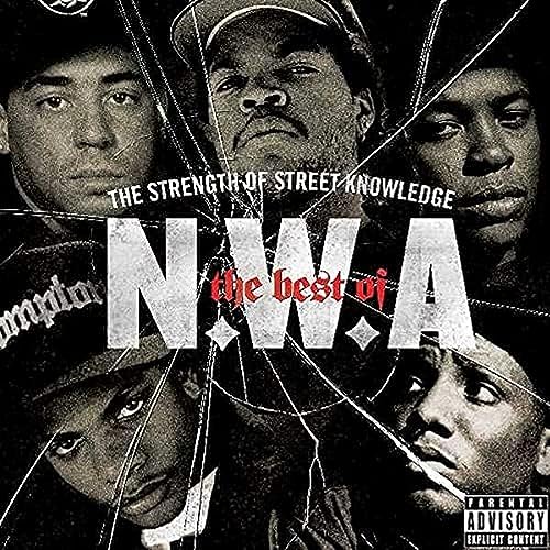 The Best Of N.W.A: The Strength Of Street Knowledge