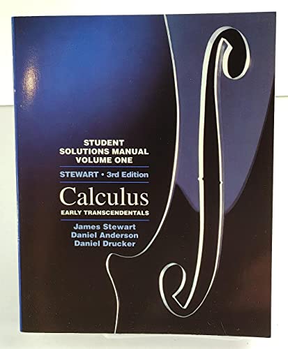 Student Solutions Manual Volume One, for Stewart's Calculus: Early Transcendentals Third Edition