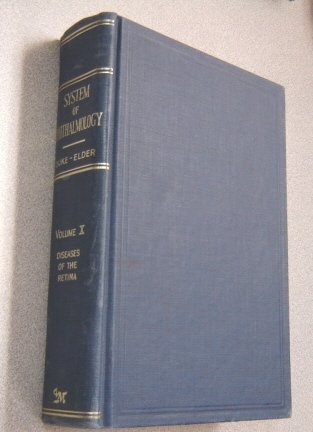 SYSTEM OF OPHTHALMOLOGY Volume X Diseases Of The Retina