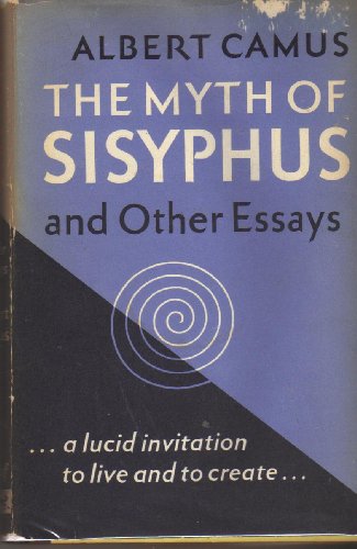 Myth of Sisyphus and Other Essays, The