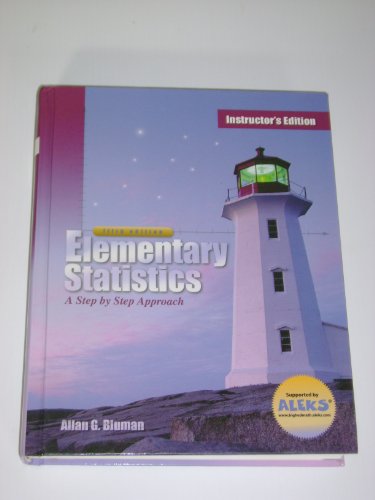 Elementary Statistics: A Step by Step Approach, TEXT ONLY INSTRUCTOR'S EDITION, 5TH, hc, 1999