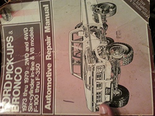 Ford Pick-Ups & Bronco (73 - 79) (USA service & repair manuals) by Haynes(1988-09-01)