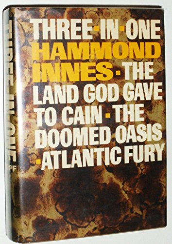 Three-In-One: The Land God Gave to Cain, The Doomed Oasis, Atlantic Fury