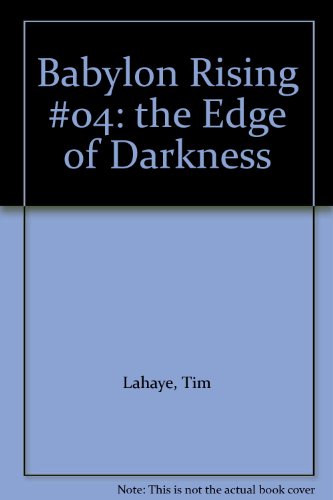 Babylon Rising #04: the Edge of Darkness