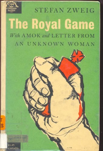 The Royal Game ; Amok ; Letter from an Unknown Wom