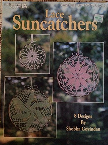 LACE SUNCATCHERS (Leaflet #2127) Leisure Arts