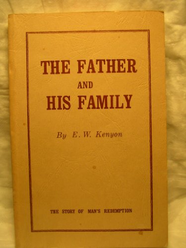 The Father and His Family, the Story of Man's Redemption