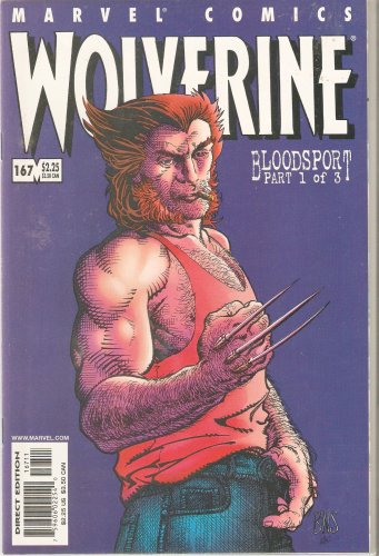 Wolverine #167 (Bloodsport Part 1 of 3) Vol. 1 October 2001