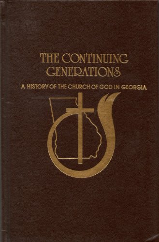 The Continuing Generations: A History of the Church of God in Georgia