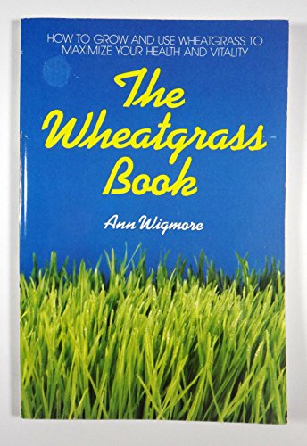 The Wheatgrass Book