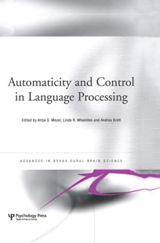 Automaticity and Control in Language Processing (Advances in Behavioural Brain Science)