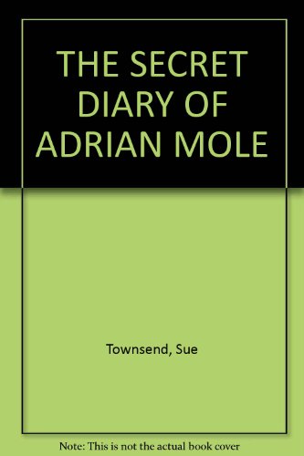 THE SECRET DIARY OF ADRIAN MOLE