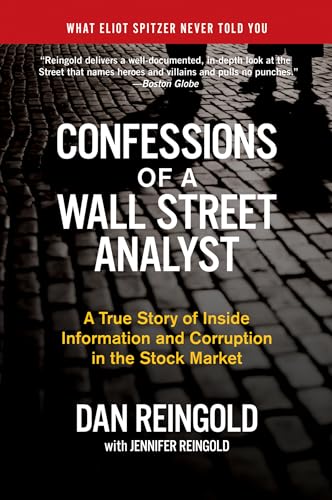 Confessions of a Wall Street Analyst: A True Story of Inside Information and Corruption in the Stock Market