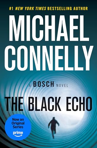 The Black Echo: A Novel (A Harry Bosch Novel Book 1)