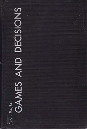 Games and Decisions : introduction and critical survey.