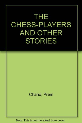 THE CHESS-PLAYERS AND OTHER STORIES